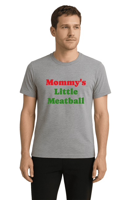MOMMY LETTLE MEATBALL-Unisex T-Shirt - Comfortable Heavy Cotton Tee | Monilee and Bella