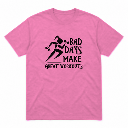 Bad Days Make Great Workouts graphic tee in azalea with black print, front view