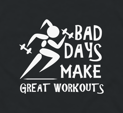 Close-up of the Bad Days Make Great Workouts running figure print