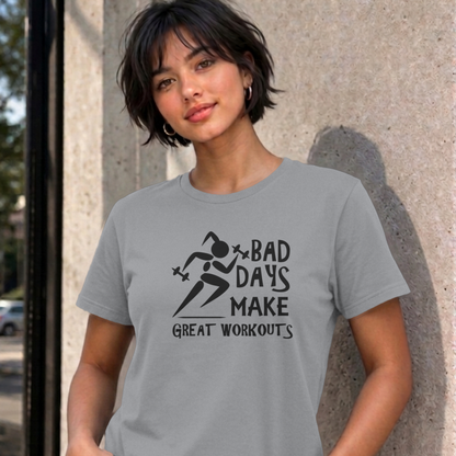 Woman wearing the sport grey Bad Days Make Great Workouts graphic tee