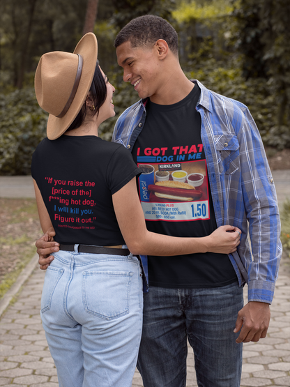 Unisex tshirt - Don’t Touch Costco Hotdog Price — This Shirt Is My Protest.