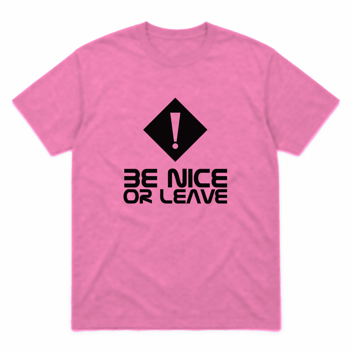 Be Nice or Leave graphic tee in azalea with black print, front view