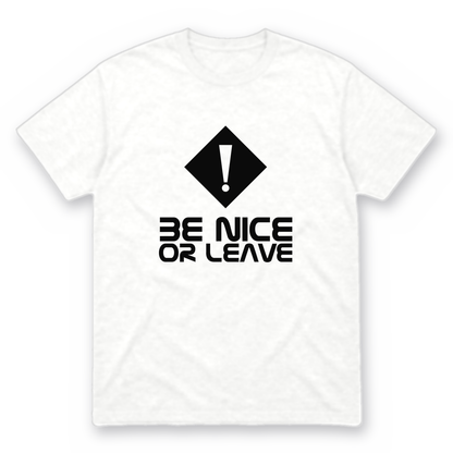 Be Nice or Leave graphic tee in white with black print, front view