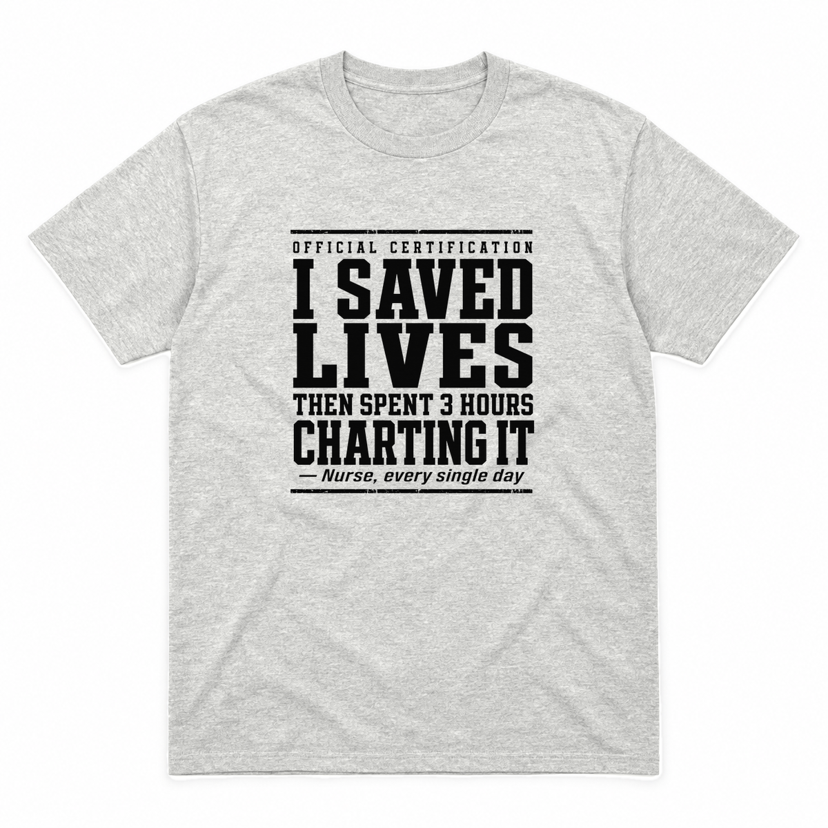 Nurse Charting graphic tee in ash with black print, front view