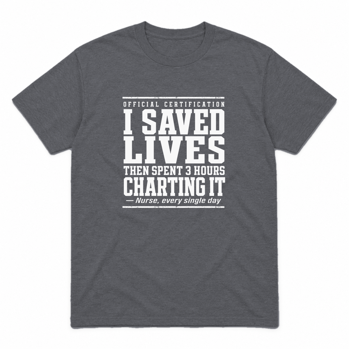 Nurse Charting graphic tee in charcoal with white print, front view