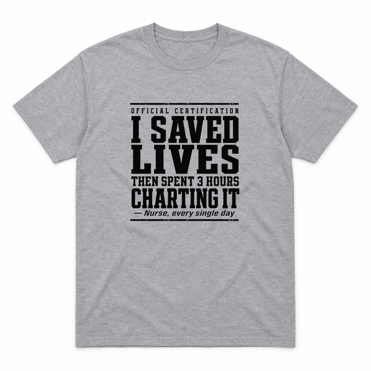 Nurse Charting graphic tee in sport grey with black print, front view