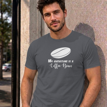 Man wearing the charcoal My Birthstone Is a Coffee Bean graphic tee