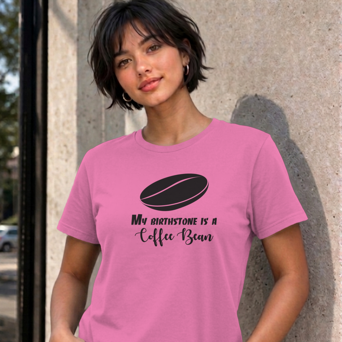 Woman wearing the azalea My Birthstone Is a Coffee Bean graphic tee
