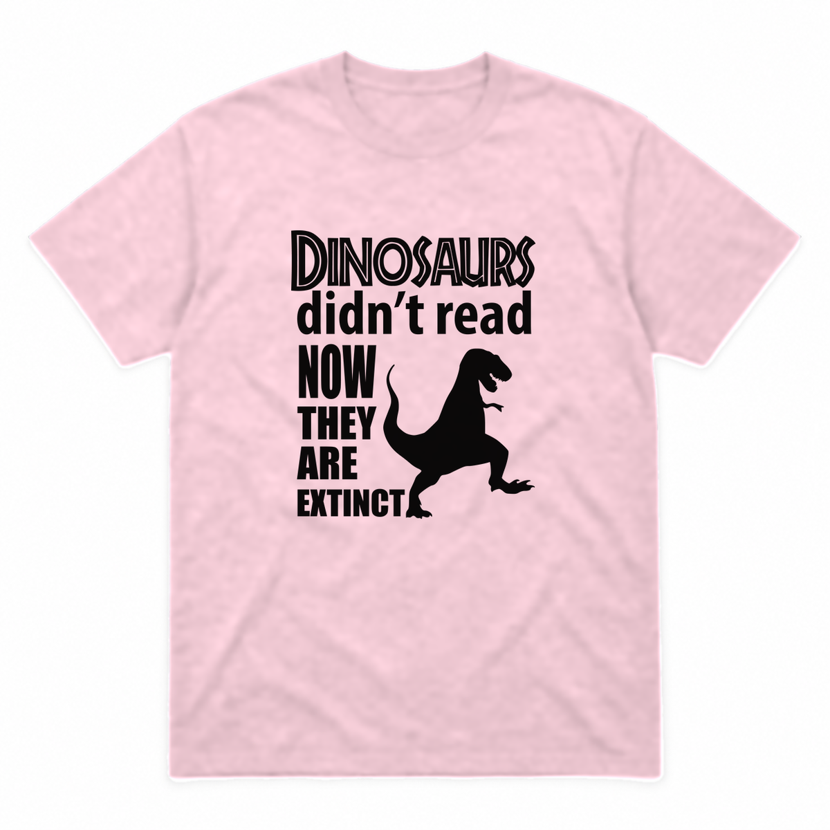 Dinosaurs Didn't Read graphic tee in light pink with black print, front view
