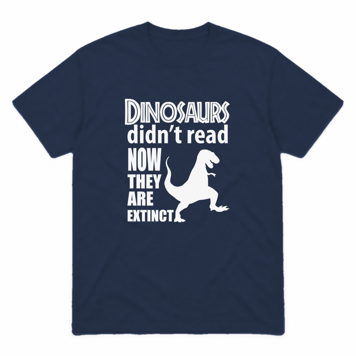 Dinosaurs Didn't Read graphic tee in navy with white print, front view