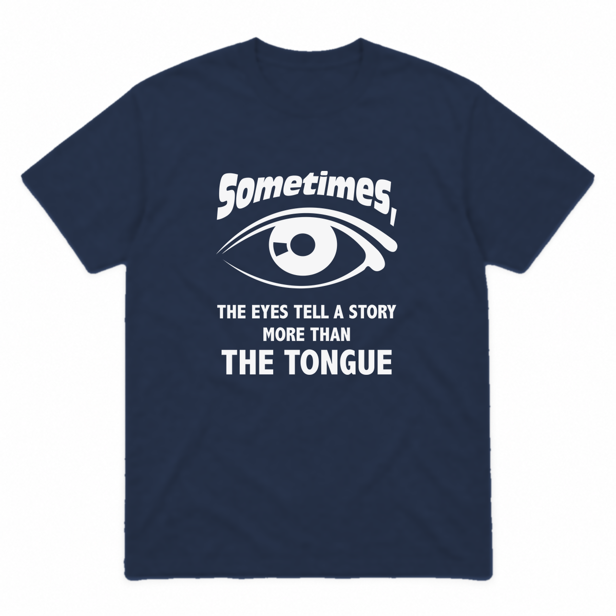 Eyes Tell a Story graphic tee in navy with white print, front view