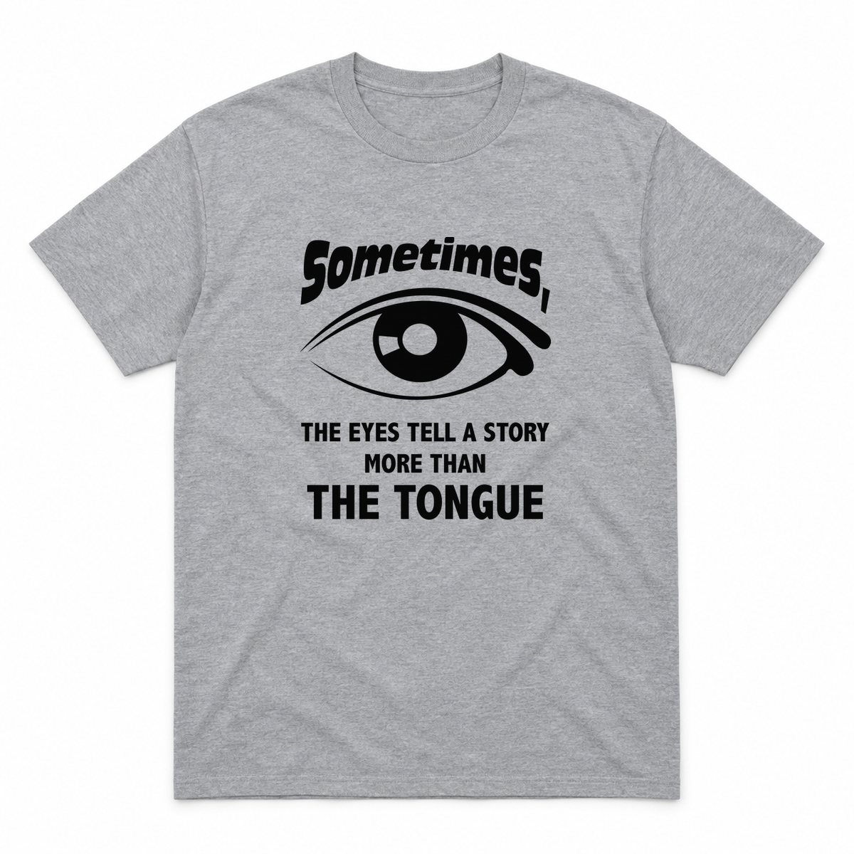 Eyes Tell a Story graphic tee in sport grey with black print, front view