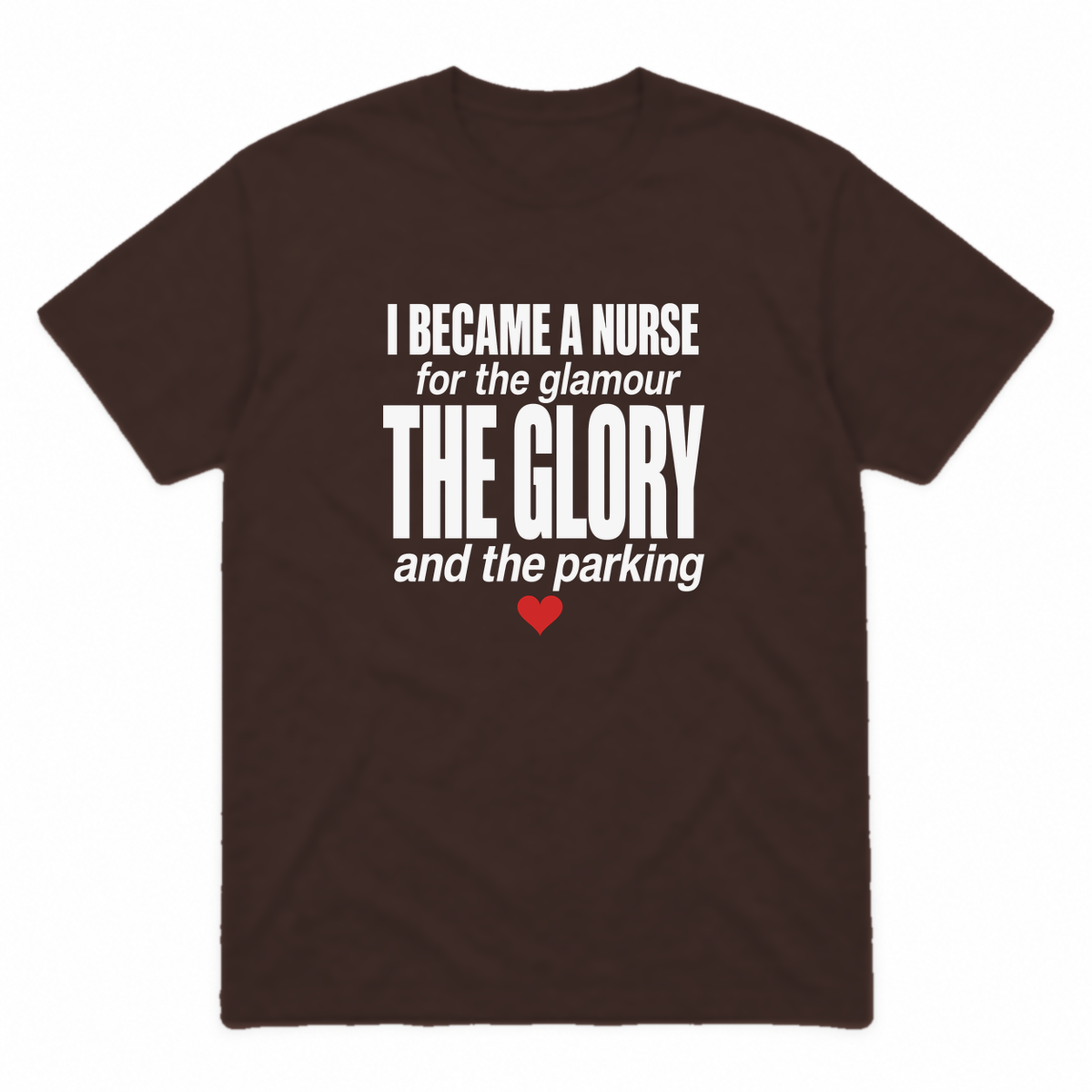 Nurse Glamour graphic tee in dark chocolate with white print and red heart, front view