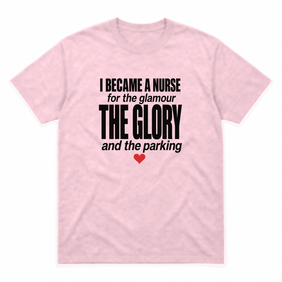 Nurse Glamour graphic tee in light pink with black print and red heart, front view