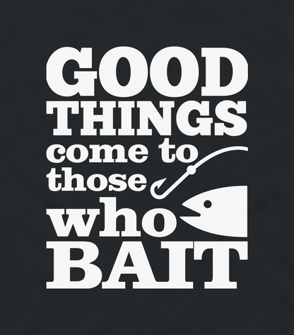 Close-up of the Good Things Come to Those Who Bait fishing print