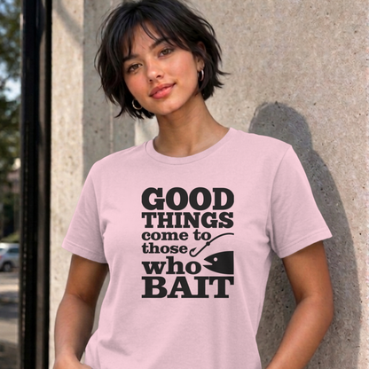 Woman wearing the light pink Good Things Come to Those Who Bait graphic tee