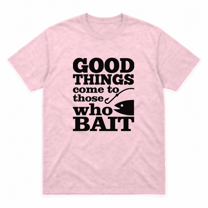 Good Things Come to Those Who Bait graphic tee in light pink with black print, front view
