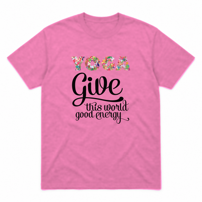 Give This World Good Energy graphic tee in azalea with black print, front view