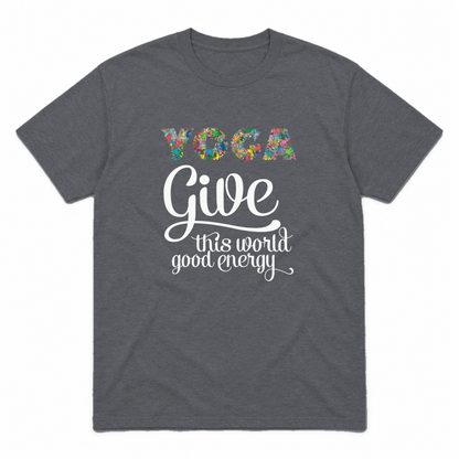 Give This World Good Energy graphic tee in charcoal with white print, front view