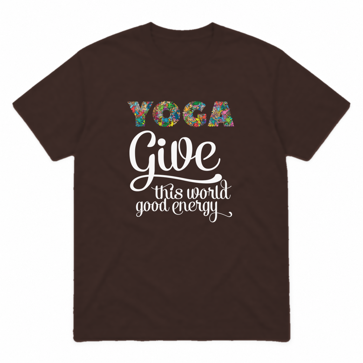 Give This World Good Energy graphic tee in dark chocolate with white print, front view