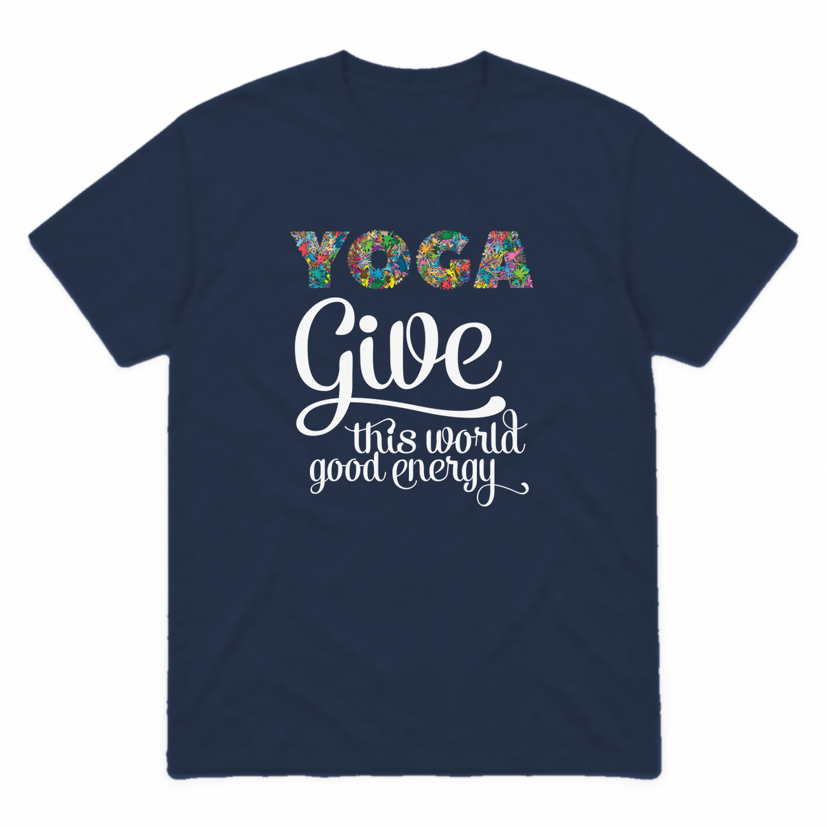 Give This World Good Energy graphic tee in navy with white print, front view