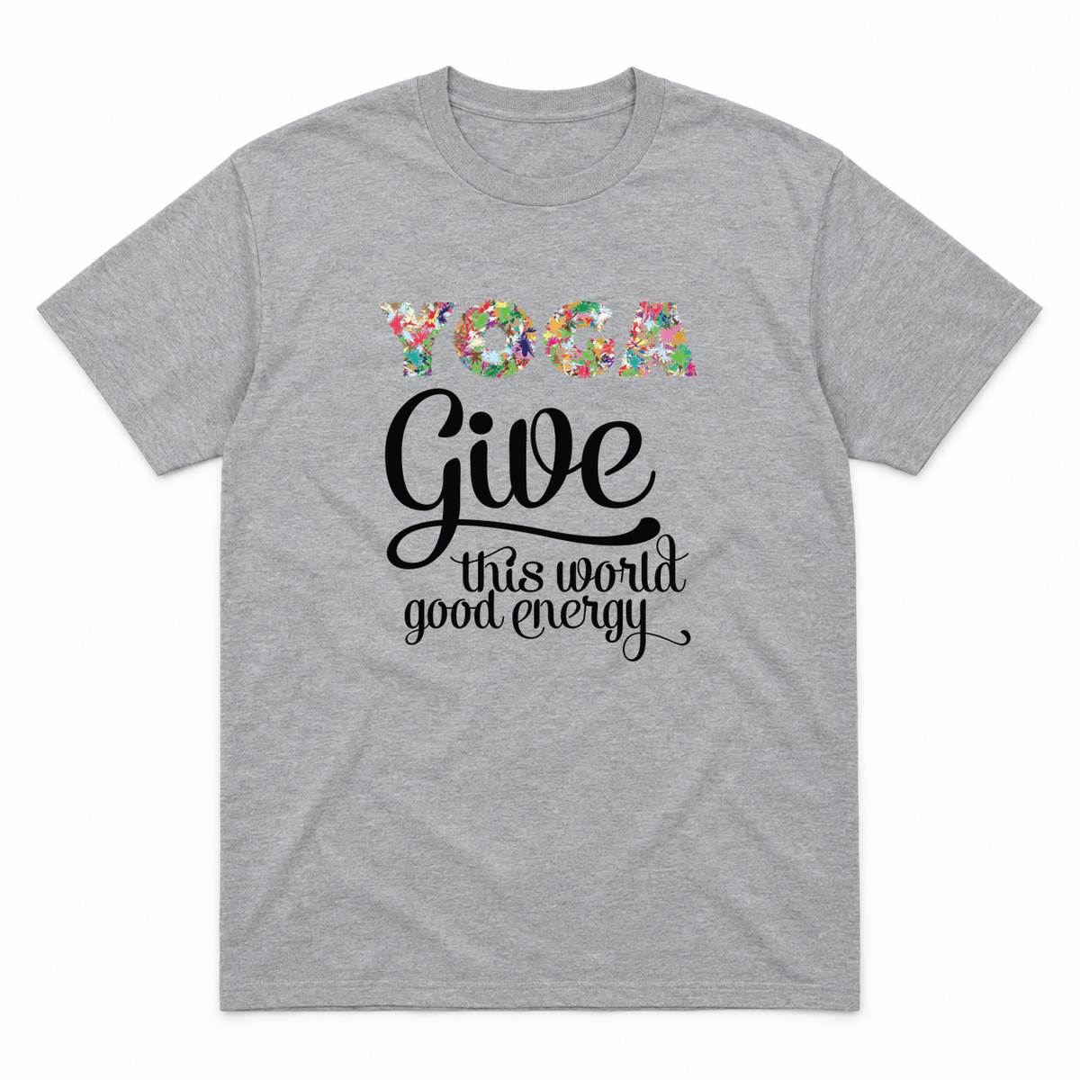 Give This World Good Energy graphic tee in sport grey with black print, front view