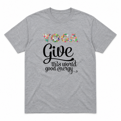 Give This World Good Energy graphic tee in sport grey with black print, front view