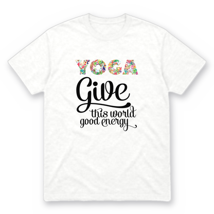 Give This World Good Energy graphic tee in white with black print, front view