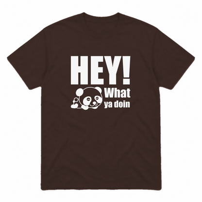 Hey! What Ya Doin graphic tee in dark chocolate with white print, front view