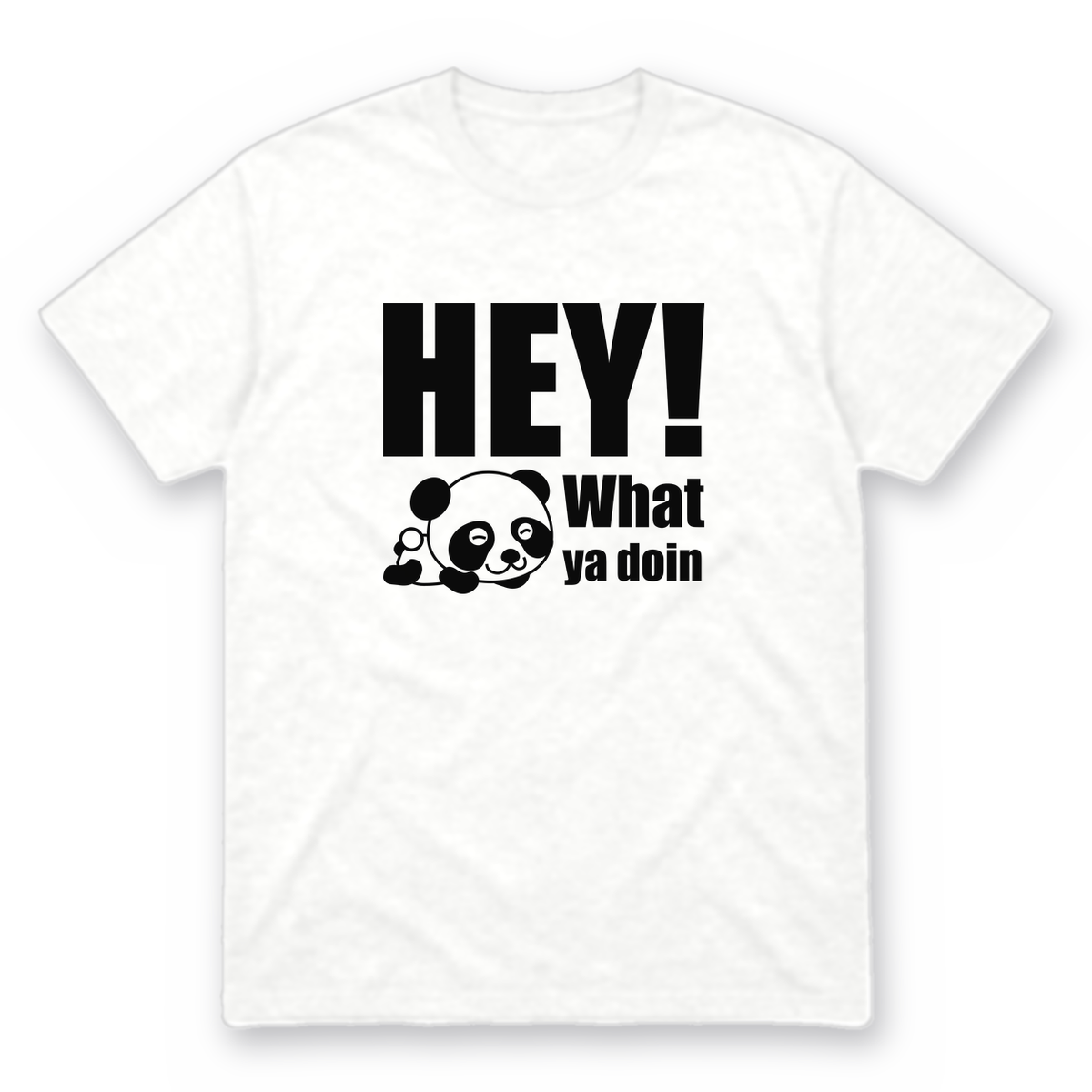 Hey! What Ya Doin graphic tee in white with black print, front view