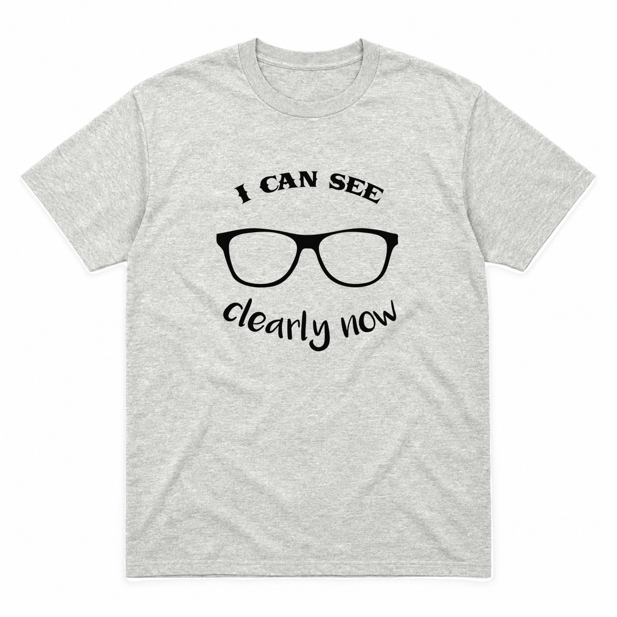 I Can See Clearly Now graphic tee in ash with black print, front view
