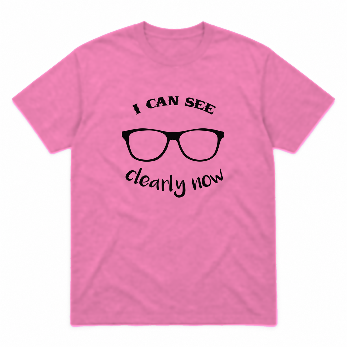 I Can See Clearly Now graphic tee in azalea with black print, front view
