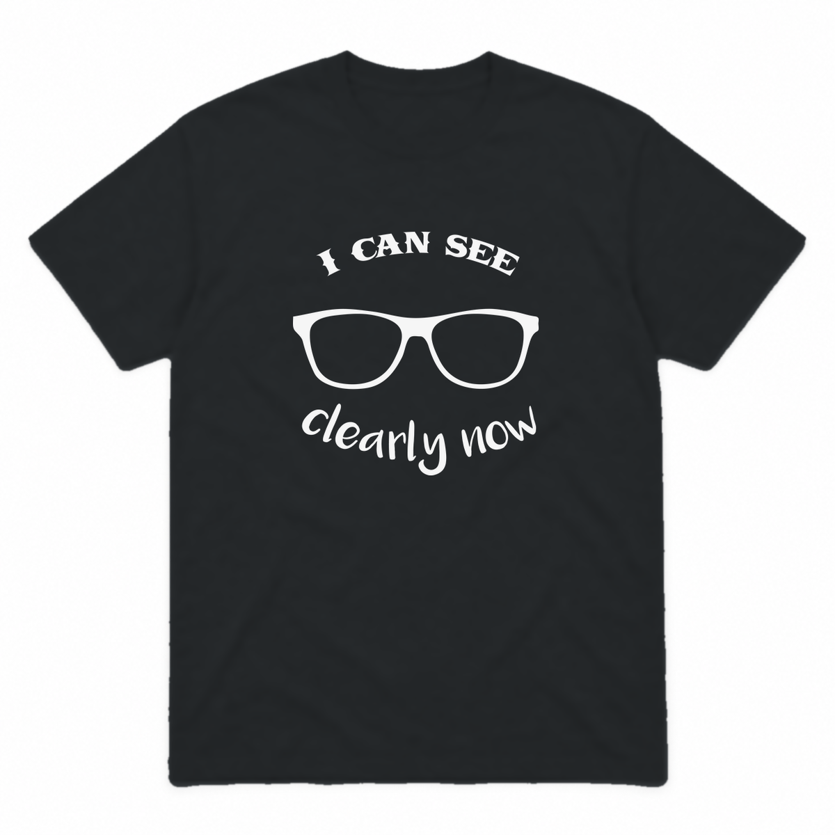I Can See Clearly Now graphic tee in black with white print, front view