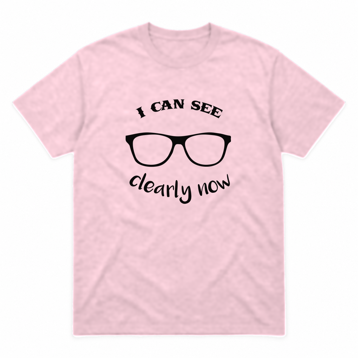 I Can See Clearly Now graphic tee in light pink with black print, front view