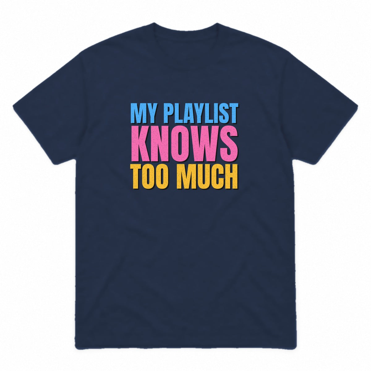 My Playlist Knows Too Much graphic tee in navy