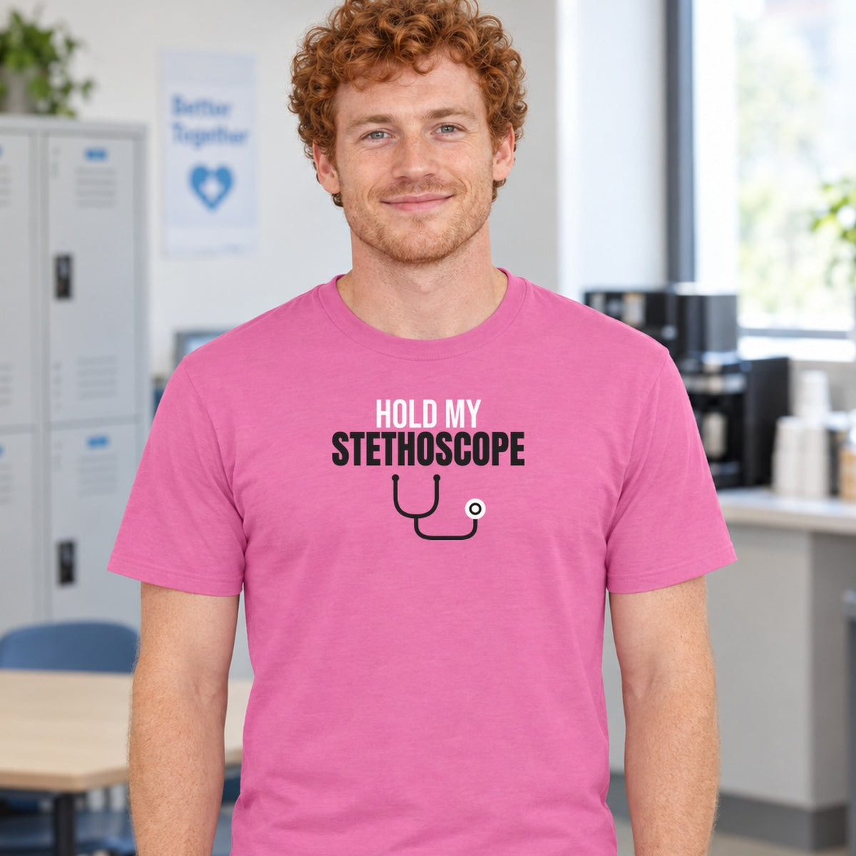 Man wearing the azalea Hold My Stethoscope graphic tee