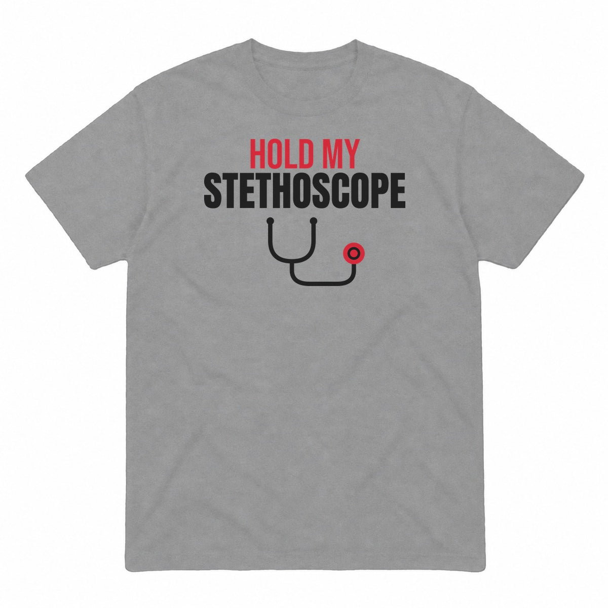 Hold My Stethoscope graphic tee in sport grey, front view