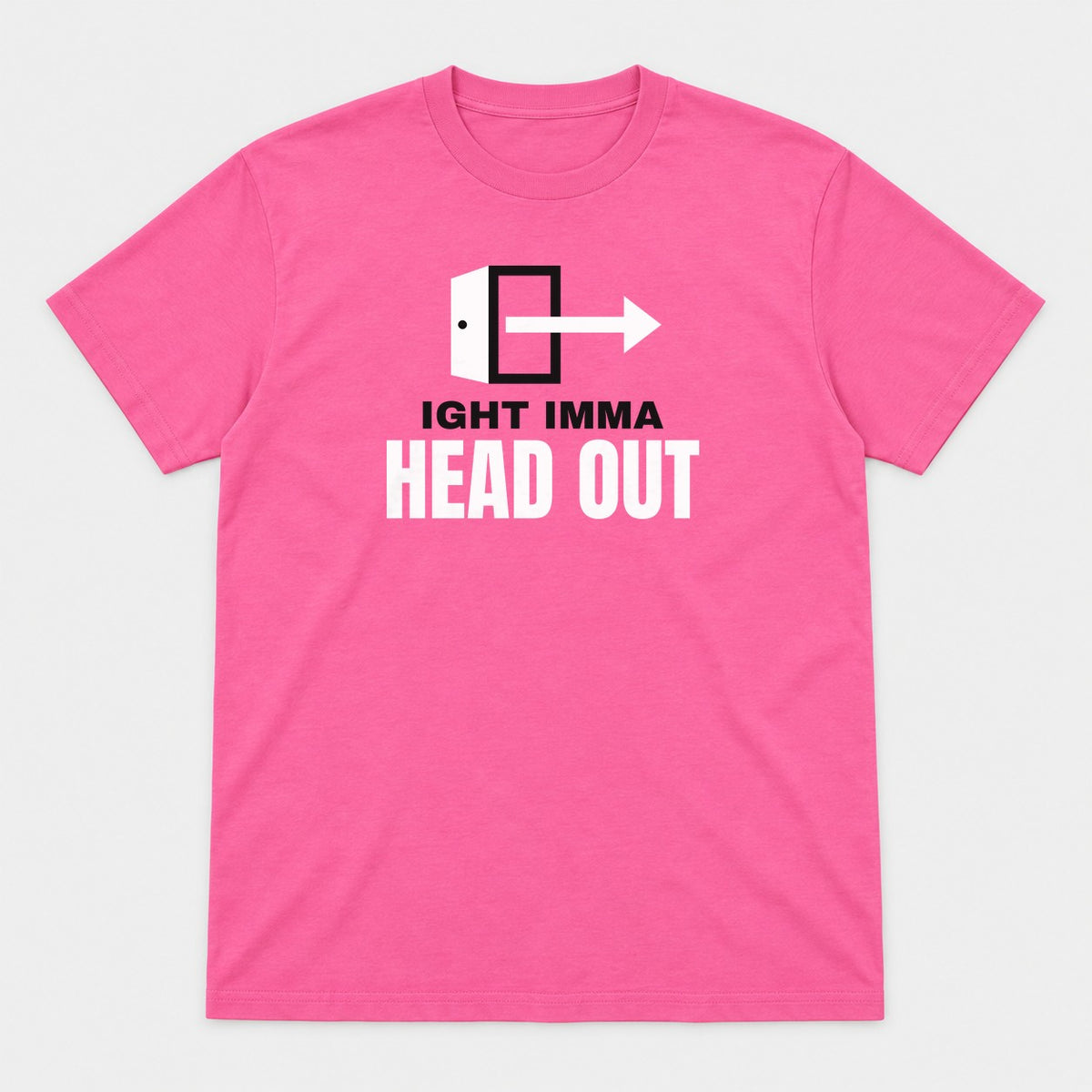 Ight Imma Head Out graphic tee in azalea, front view