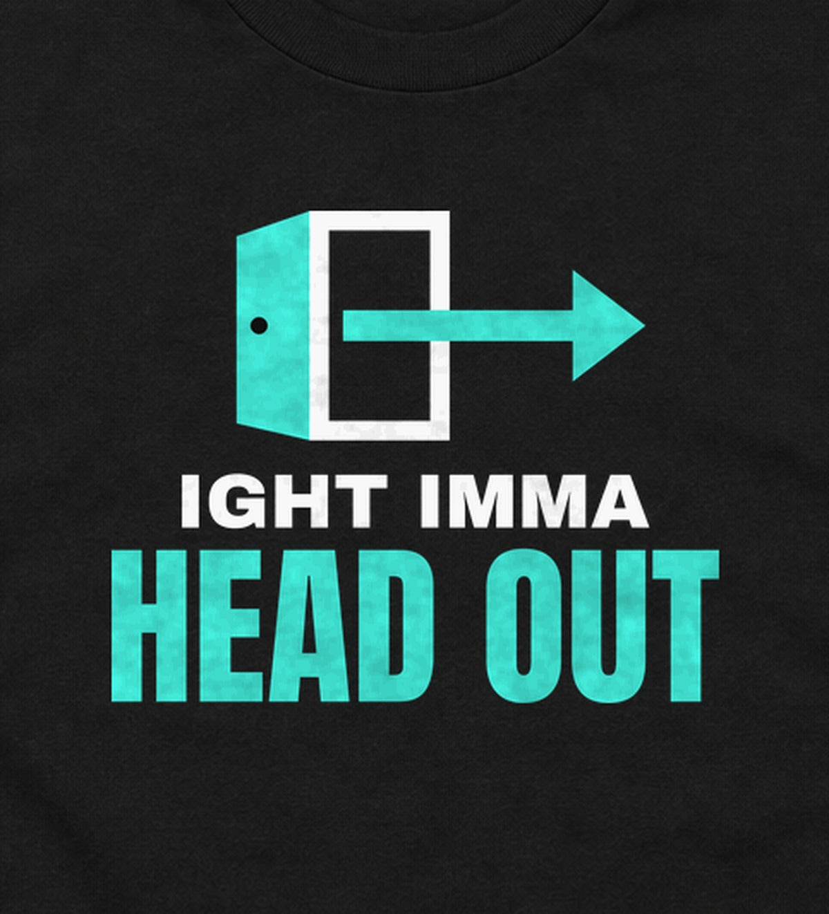 Close-up of the Ight Imma Head Out print