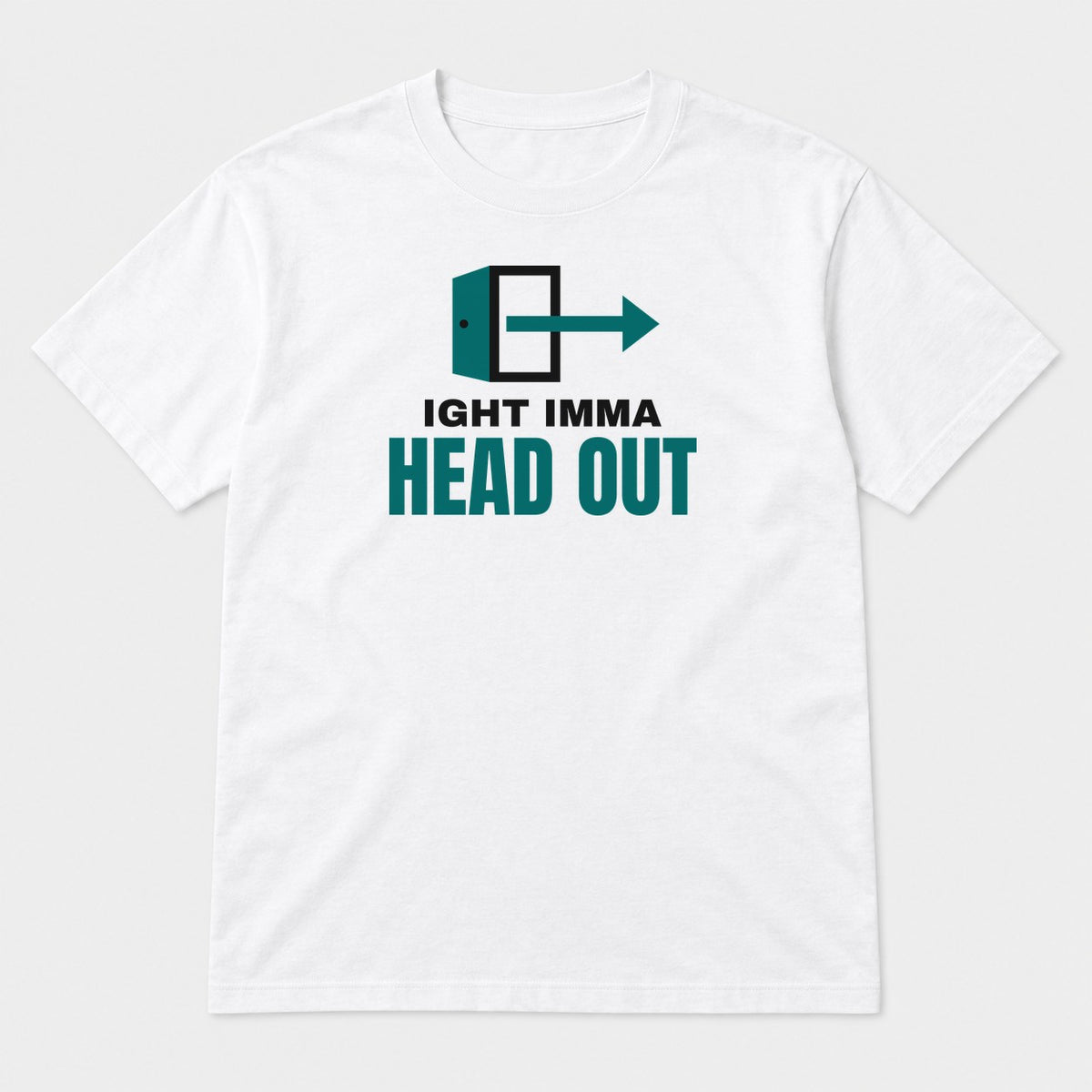Ight Imma Head Out graphic tee in white, front view