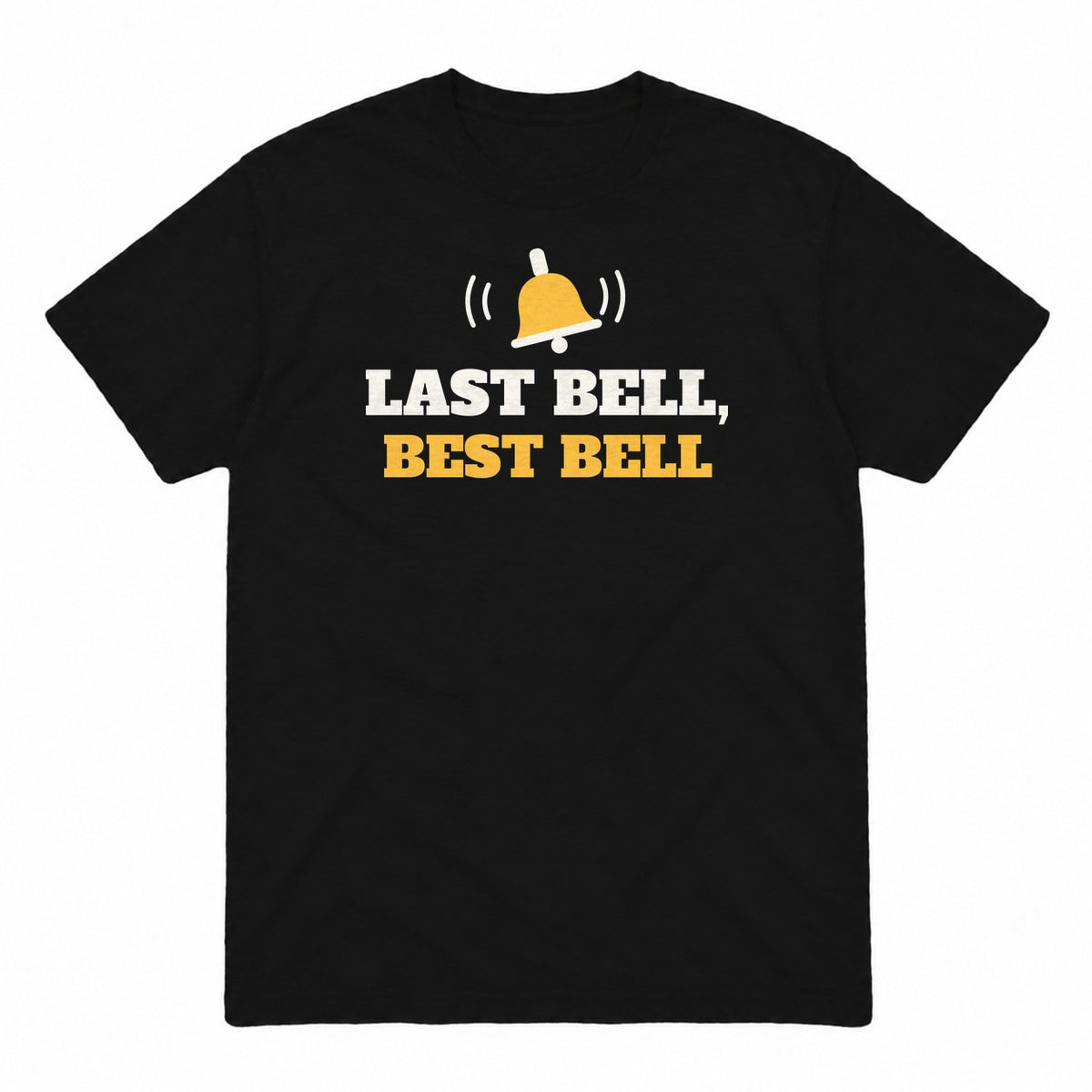 Last Bell, Best Bell graphic tee in black, front view