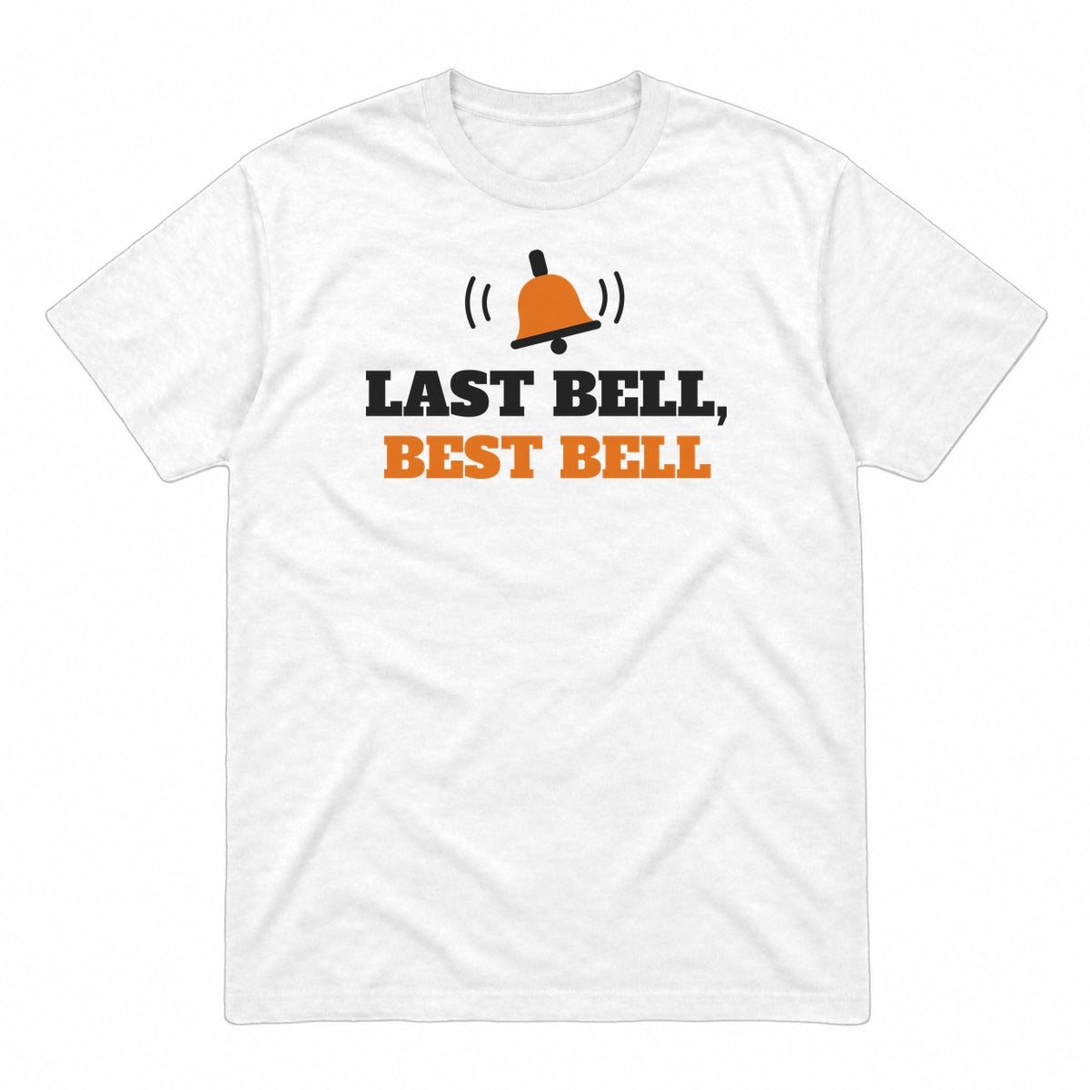 Last Bell, Best Bell graphic tee in white, front view