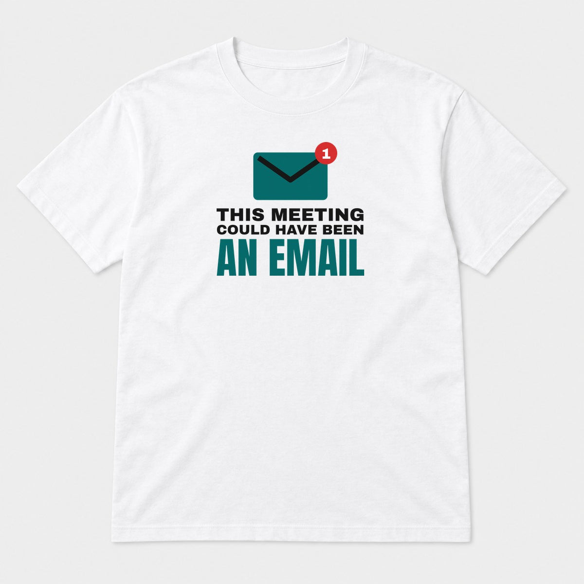 Could Have Been an Email graphic tee in white, front view