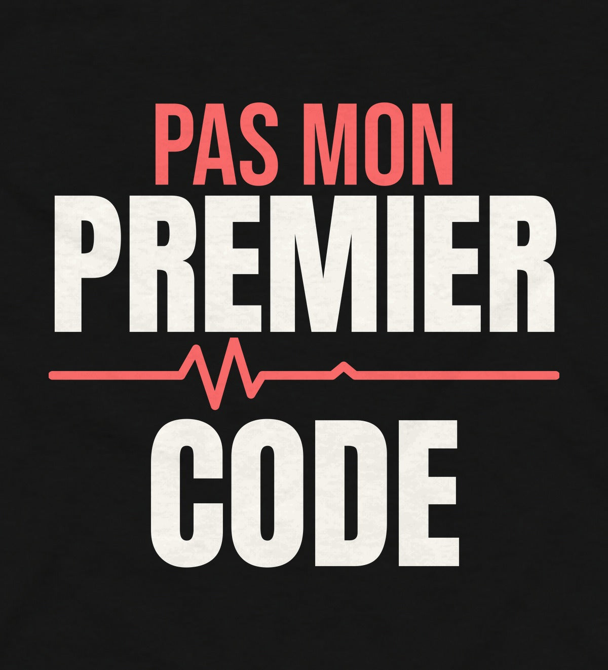 Close-up of the Pas mon premier code print