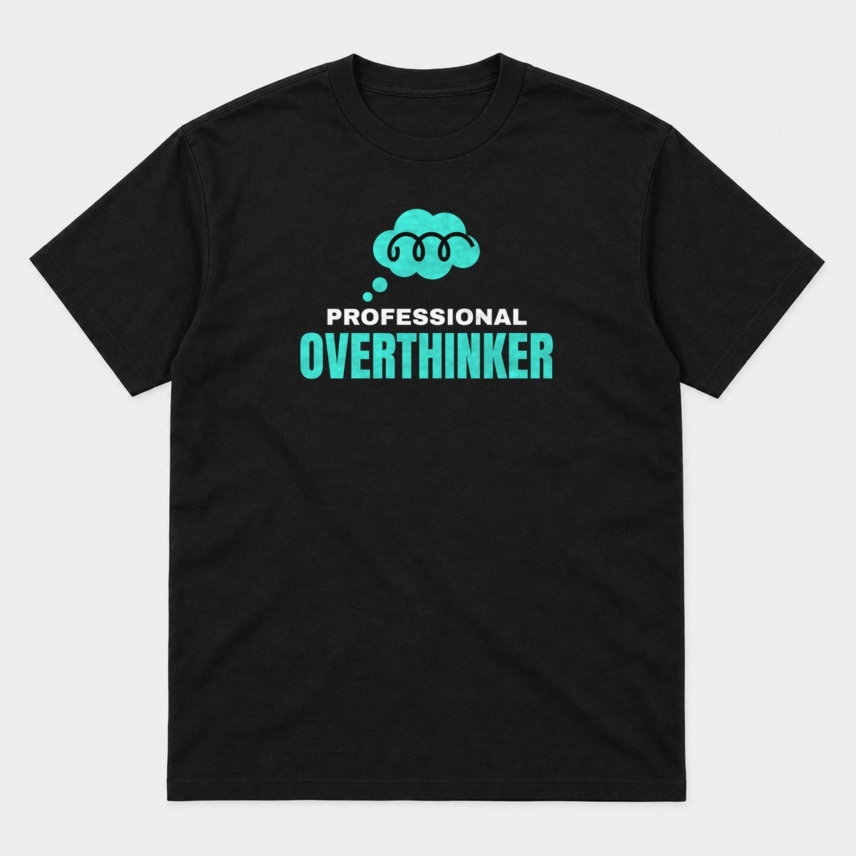 Professional Overthinker graphic tee in black, front view