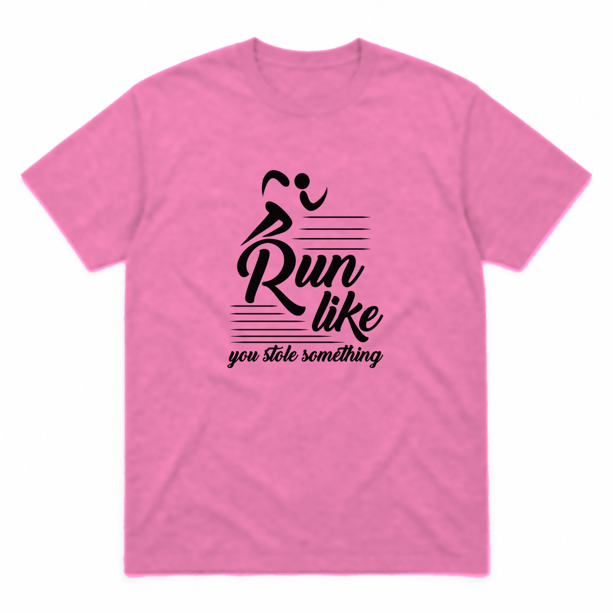 Run Like You Stole Something graphic tee in azalea with black print, front view