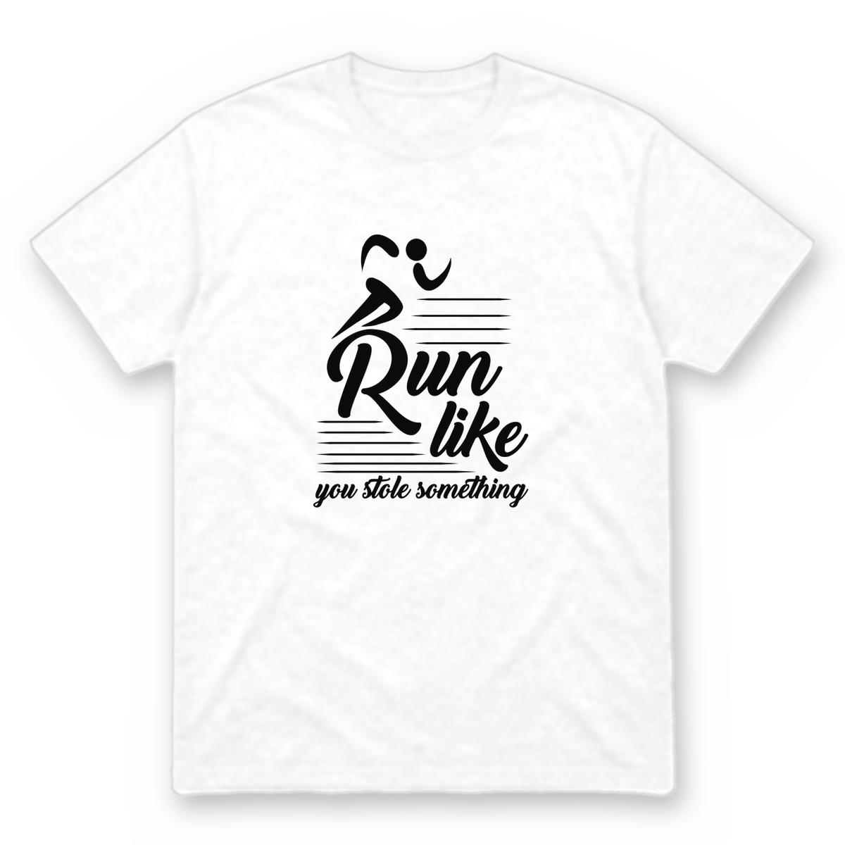 Run Like You Stole Something graphic tee in white with black print, front view