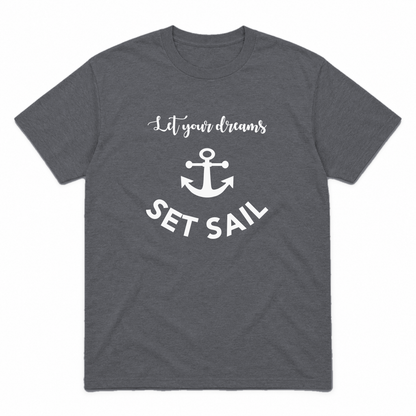 Let Your Dreams Set Sail graphic tee in charcoal with white print, front view