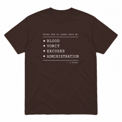 Nurse No Longer Shocked graphic tee in dark chocolate with white print, front view