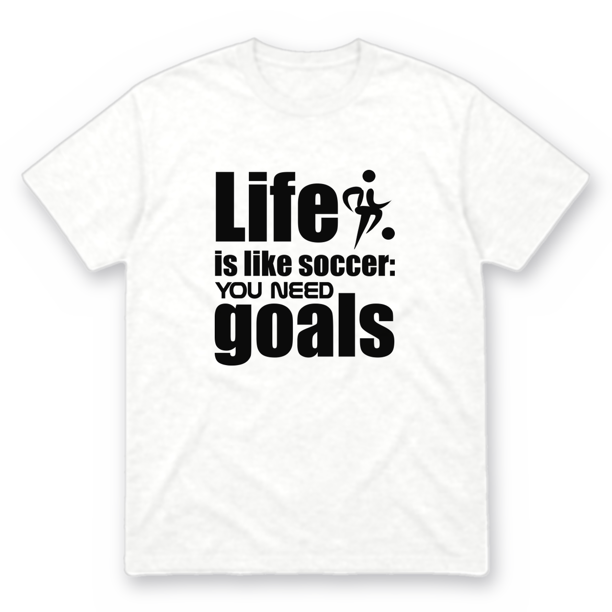 Life Is Like Soccer graphic tee in white with black print, front view